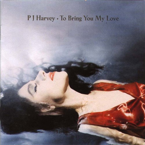 pj_harvey_-_to_bring_you_my_love_-_a